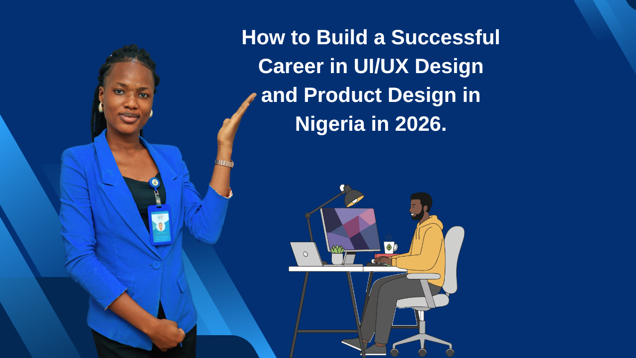 How to Build a Successful Career in UI/UX Design and Product Design in ...