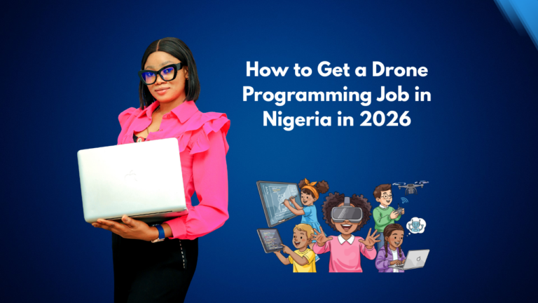 How to Get a Drone Programming Job in Nigeria in 2026