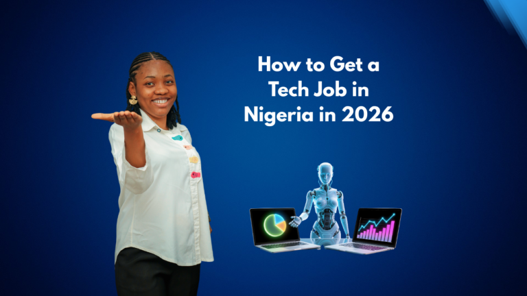 How to Get a Tech Job in Nigeria in 2026